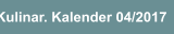 Kulinar. Kalender 04/2017